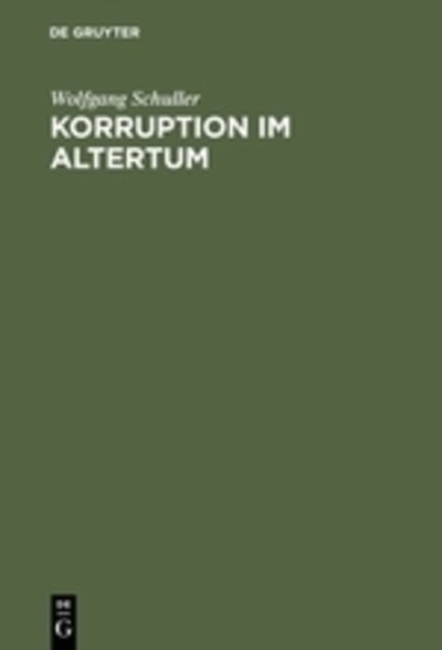 Cover for Schuller · Korruption im Altertum (Book) (1982)