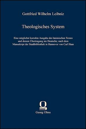 Cover for Gottfried Wilhelm Leibniz · Theologisches System (Hardcover Book) (2013)