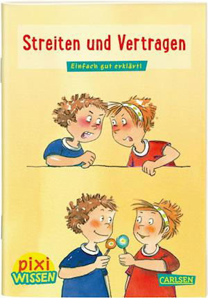 Pixi Wissen 24: VE 5: Streiten und Vertragen - Brigitte Hoffmann - Livros - Carlsen Verlag GmbH - 9783551231611 - 3 de outubro de 2019