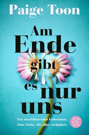 Cover for Paige Toon · Am Ende gibt es nur uns (Buch) (2024)