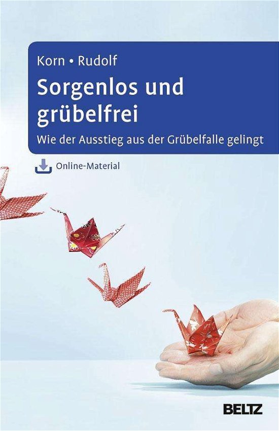 Cover for Korn · Sorgenlos und grübelfrei (Buch)