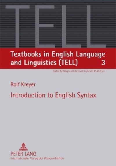 Rolf Kreyer · Introduction to English Syntax - Textbooks in English Language and Linguistics (TELL) (Taschenbuch) [New edition] (2010)