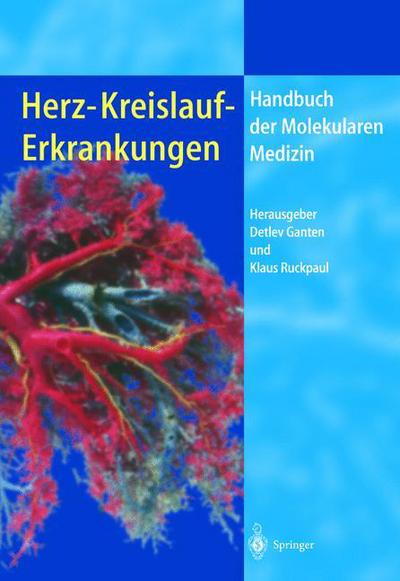 Cover for Ganten  Detlev · Herz-Kreislauf-Erkrankungen - Handbuch der Molekularen Medizin (Paperback Book) (2011)