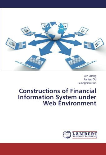 Cover for Guangbiao Sun · Constructions of Financial Information System Under Web Environment (Taschenbuch) (2014)