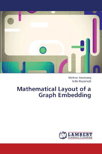 Cover for Indra Rajasingh · Mathematical Layout of a Graph Embedding (Paperback Book) (2013)