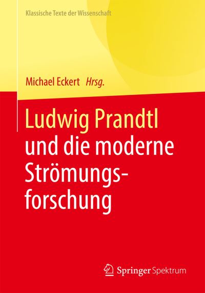 Cover for Michael Eckert · Ludwig Prandtl und Die Moderne Strömungsforschung (Book) (2023)