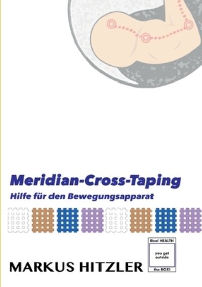 Cover for Markus Hitzler · Meridian-Cross-Tapings (Paperback Book) (2021)
