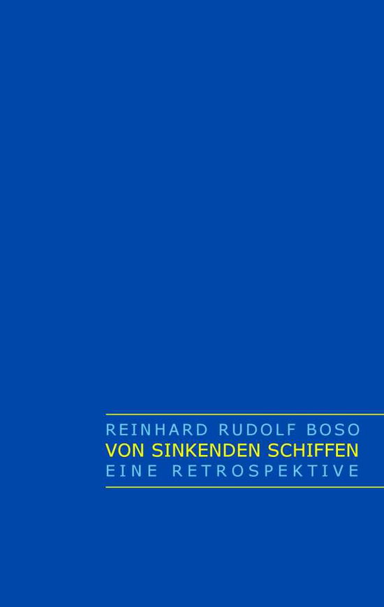 Cover for Reinhard Boso · Von Sinkenden Schiffen (Paperback Book) [German edition] (2014)