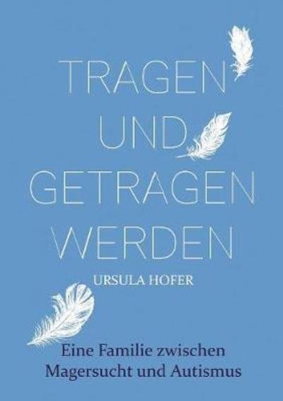 Cover for Hofer · Tragen und getragen werden (Bok) (2018)