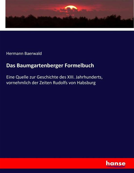 Cover for Baerwald · Das Baumgartenberger Formelbuc (Buch) (2017)