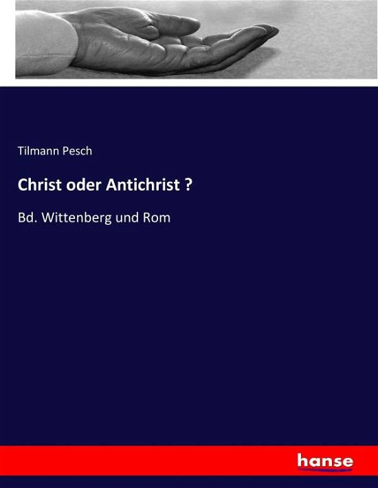 Cover for Pesch · Christ oder Antichrist ? (Bok) (2017)