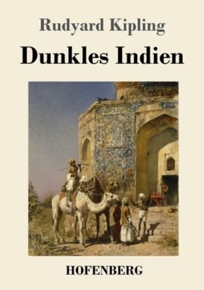 Cover for Rudyard Kipling · Dunkles Indien (Pocketbok) (2022)