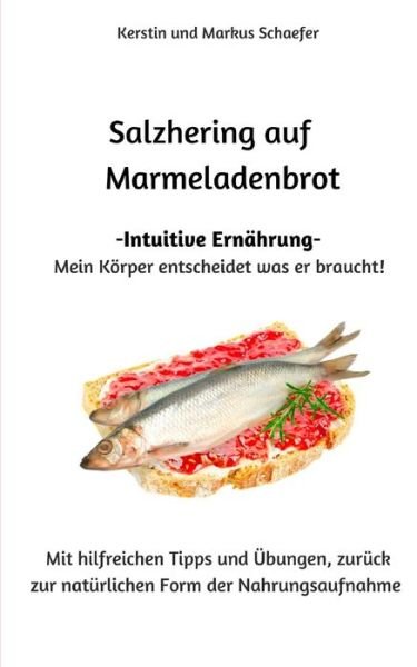Cover for Schaefer · Salzhering auf Marmeladenbrot (Bog) (2017)