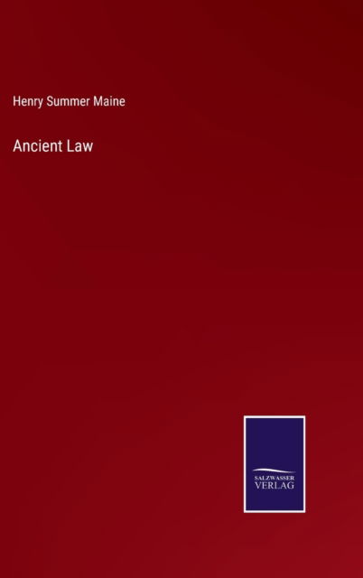 Cover for Henry Summer Maine · Ancient Law (Hardcover Book) (2022)