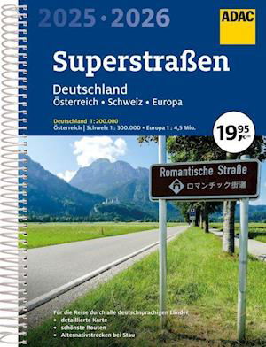 ADAC Superstrassen Deutschland Schweiz Österreich Europa 2025/2026 - ADAC Verlag - Książki - ADAC Verlag - 9783826423611 - 15 lipca 2024