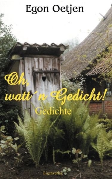 Cover for Egon Oetjen · Oh, watt'n Gedicht! (Paperback Book) [German edition] (2000)