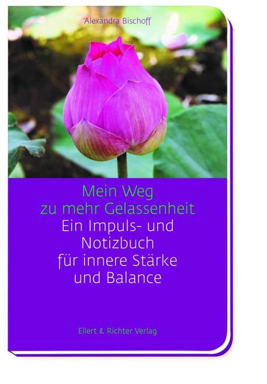 Cover for Bischoff · Mein Weg zu mehr Gelassenheit (Book)