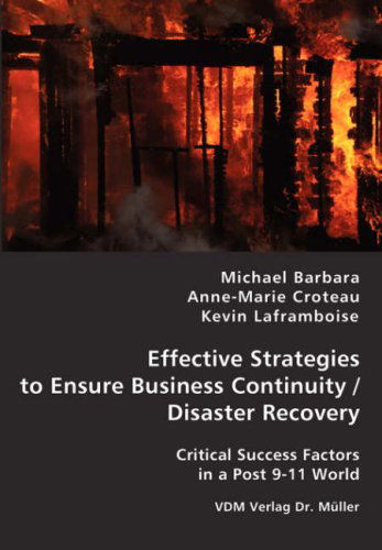 Cover for Kevin Laframboise · Effective Strategies to Ensure Business Continuity / Disaster Recovery (Paperback Book) (2008)