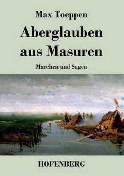 Cover for Max Toeppen · Aberglauben Aus Masuren (Paperback Book) (2014)