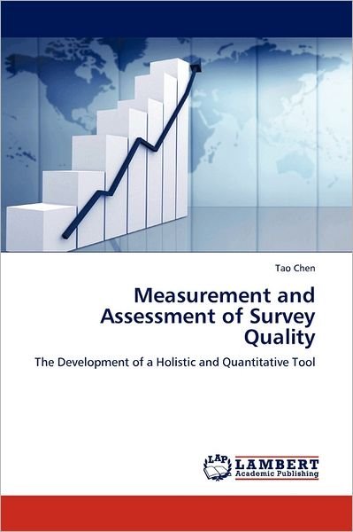 Cover for Tao Chen · Measurement and Assessment of Survey Quality: the Development of a Holistic and Quantitative Tool (Pocketbok) (2011)