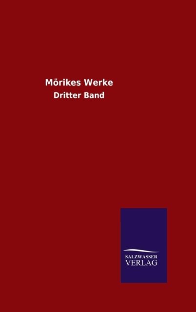 Cover for Ohne Autor · Mörikes Werke (Hardcover Book) [German edition] (2014)