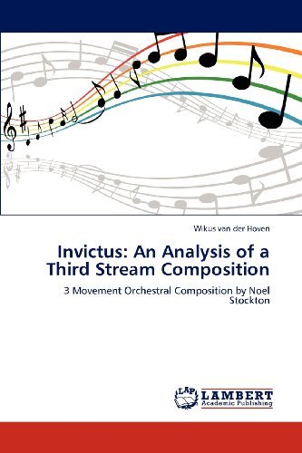 Cover for Wikus Van Der Hoven · Invictus: an Analysis of a Third Stream Composition: 3 Movement Orchestral Composition by Noel Stockton (Paperback Bog) (2012)