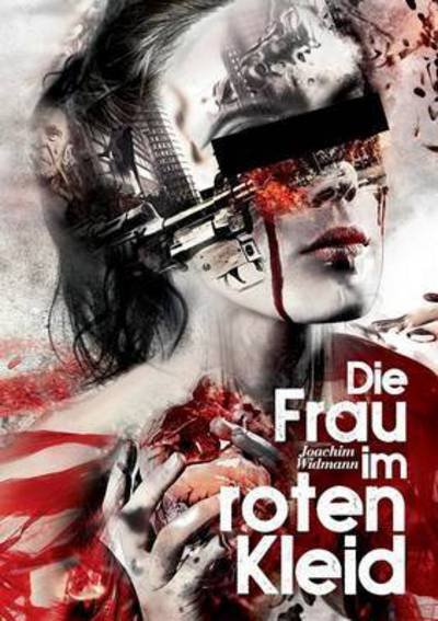 Cover for Widmann · Die Frau im roten Kleid (Book) (2016)