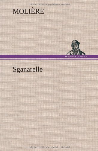 Cover for Moliere · Sganarelle (Hardcover Book) [French edition] (2012)