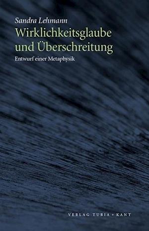 Cover for Sandra Lehmann · Wirklichkeitsglaube Und Ãœberschreitung (Book)