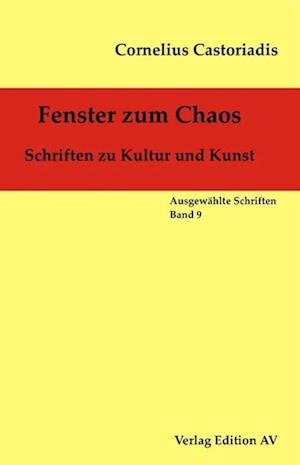 Cover for Cornelius Castoriadis · Fenster zum Chaos (Paperback Book) (2021)