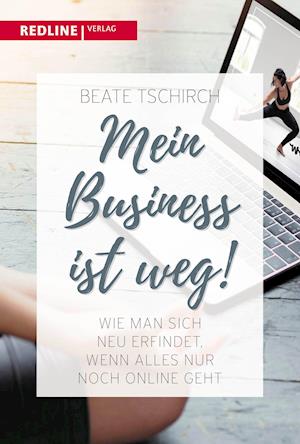 Cover for Beate Tschirch · Tschirch:mein Business Ist Weg (Book) (2021)