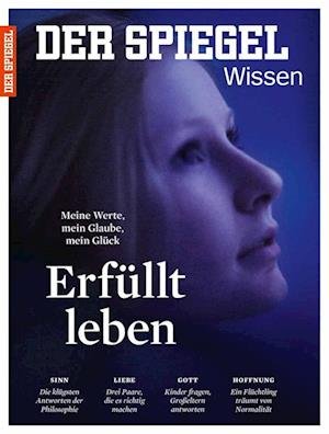 Cover for SPIEGEL-Verlag Rudolf Augstein GmbH &amp; Co. KG · Erfüllt leben (Taschenbuch) (2015)