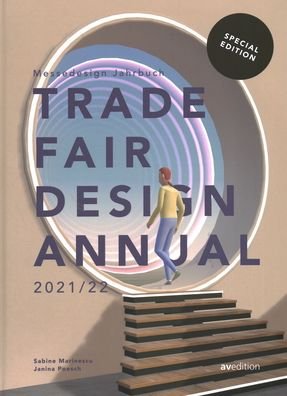 Trade Fair Design Annual 2021/22: Special Edition - Trade Fair Design Annual - Sabine Marinescu - Bøker - AVEdition - 9783899863611 - 14. mars 2022