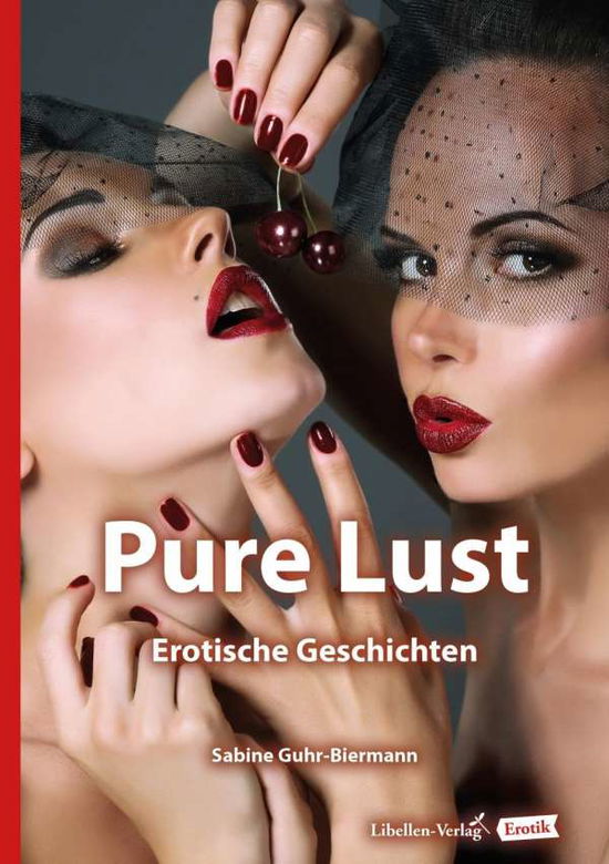 Cover for Guhr-Biermann · Pure Lust (Bok)