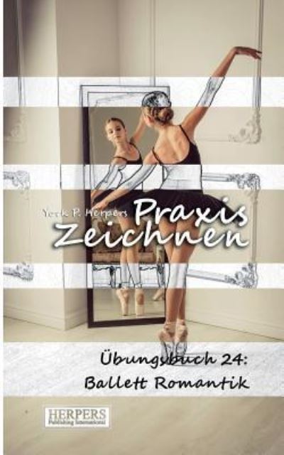 Cover for York P Herpers · Praxis Zeichnen - bungsbuch 24 (Pocketbok) (2015)