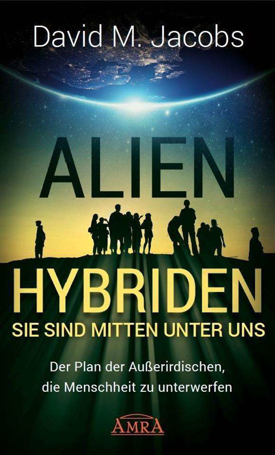 Cover for Jacobs · ALIEN-HYBRIDEN! Sie sind mitten (Bok)