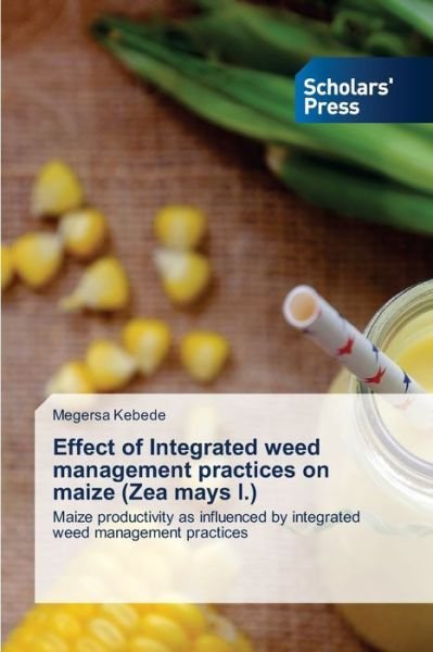 Cover for Kebede · Effect of Integrated weed manage (Book) (2020)