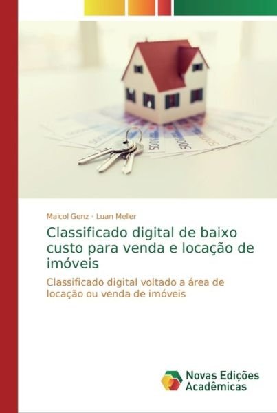 Cover for Maicol Genz · Classificado digital de baixo custo para venda e locacao de imoveis (Paperback Book) (2019)