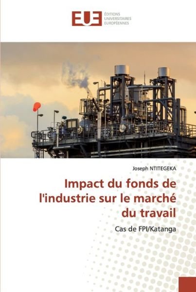 Cover for Ntitegeka · Impact du fonds de l'industri (Buch) (2020)