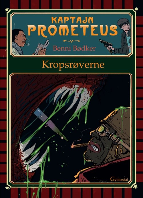 Cover for Benni Bødker · Kaptajn Prometeus: Kaptajn Prometeus - Kropsrøverne (Bound Book) [1e uitgave] [Indbundet] (2010)