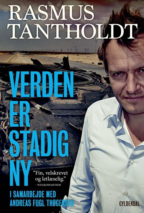 Cover for Andreas Fugl Thøgersen; Rasmus Tantholdt · Verden er stadig ny (Pocketbok) [2. utgave] (2016)