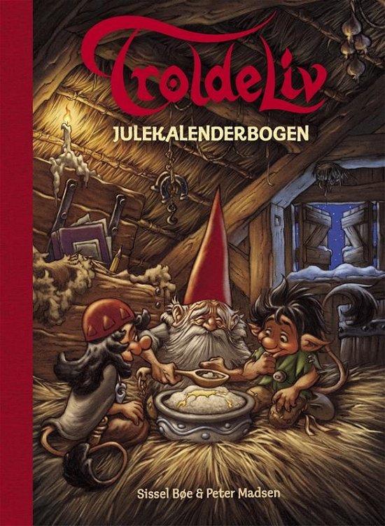 Cover for Sissel Bøe · Troldeliv - Julekalenderbogen (Gebundesens Buch) [1. Ausgabe] (2016)