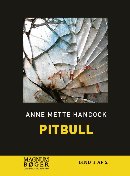 Pitbull (Storskrift) - Anne Mette Hancock - Books - Lindhardt og Ringhof - 9788711984611 - June 29, 2020