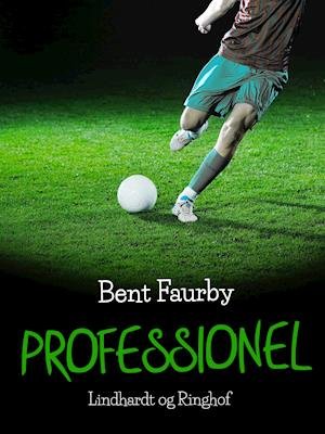 Cover for Bent Faurby · Fodboldhelten Thomas: Professionel (Poketbok) [1:a utgåva] (2019)