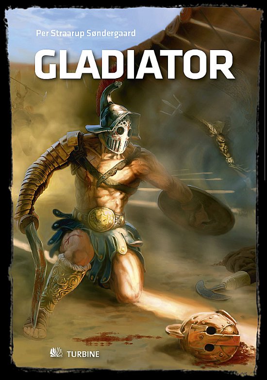 Cover for Per Straarup Søndergaard · Maxi: Gladiator (Innbunden bok) [1. utgave] (2016)