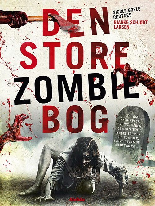 Cover for Bjarke Schjødt Larsen Nicole Boyle Rødtnes · Den store zombie-bog (Bound Book) [1st edition] (2018)