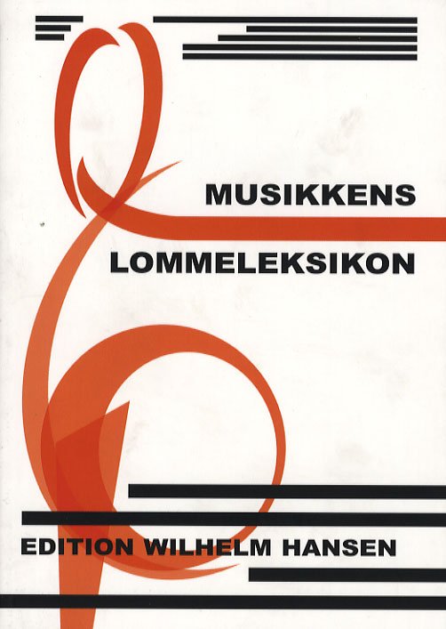 Musikkens lommeleksikon - Børge Friis - Bøger - Wilhelm Hansen - 9788759814611 - 2. november 2006