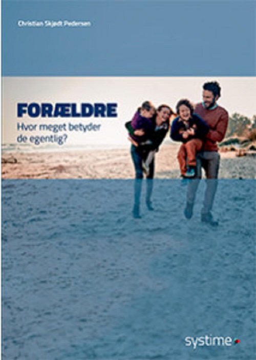 Cover for Christian Skjødt Pedersen · Forældre (Hæftet bog) [1. udgave] (2019)