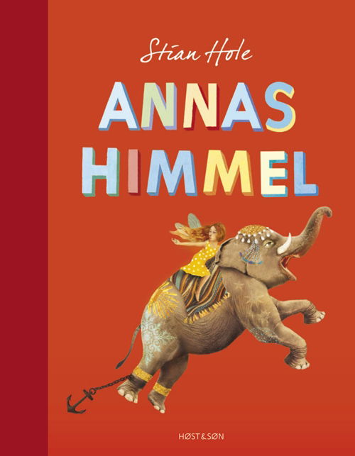 Cover for Stian Hole · Annas himmel (Bound Book) [1e uitgave] [Indbundet] (2013)