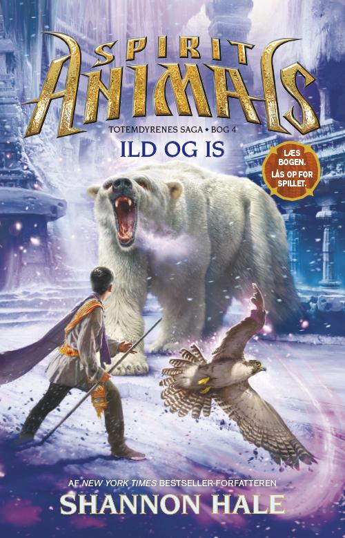 Cover for Shannon Hale · Spirit Animals: Spirit Animals 4: Ild og is (Bound Book) [2º edição] (2015)